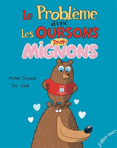 [le ]problème avec les oursons trop mignons