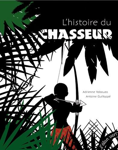 l' histoire du chasseur  