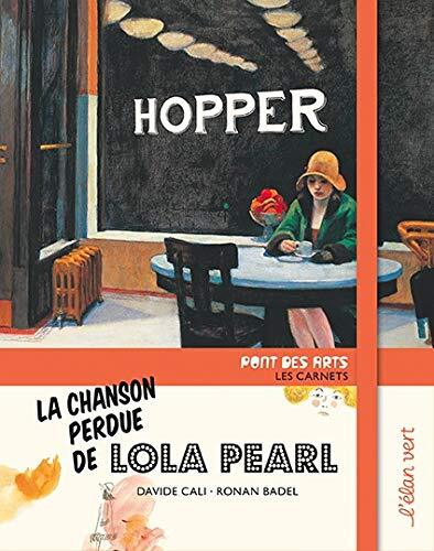 la hopper ; chanson perdue de lola pearl  