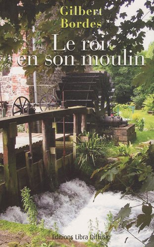 le roi en son moulin  