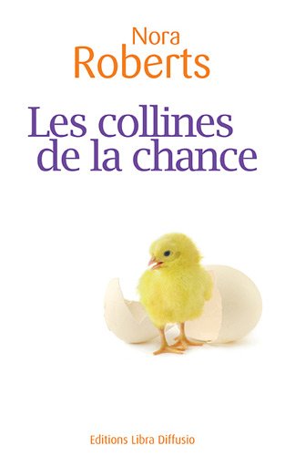 les collines de la chance  
