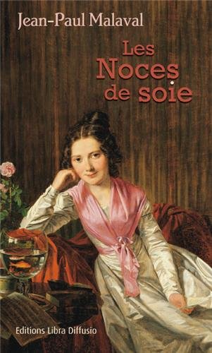 les noces de soie   [1]