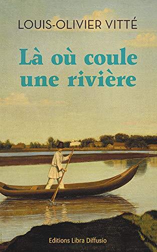 là où coule une rivière
