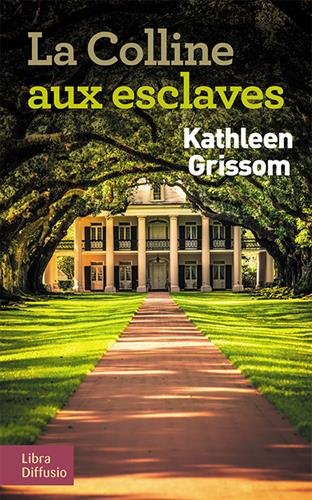 la colline aux esclaves  