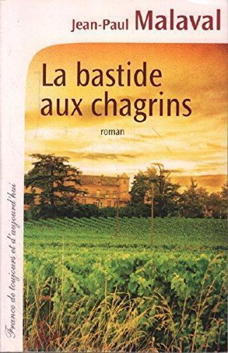 la bastide aux chagrins  