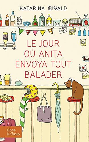 le jour où anita envoya tout balader  