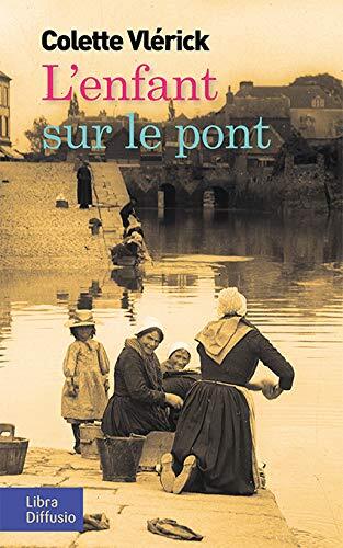 l' enfant sur le pont  
