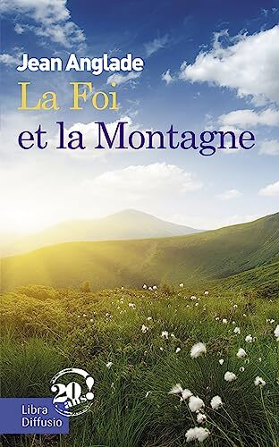 la foi et la montagne  