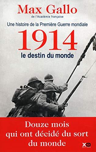 1914, le destin du monde [Tome 1]