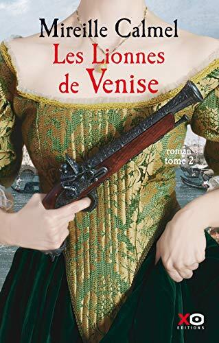 les lionnes de venise   [Tome 2]