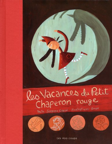 les vacances du petit chaperon rouge  