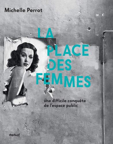 la place des femmes - une difficile conquete de l'espace public  