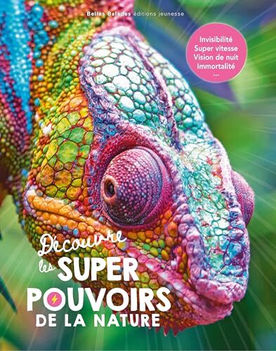 découvre les super-pouvoirs de la nature