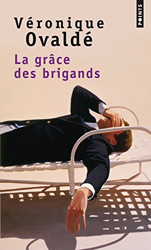 la grâce des brigands  