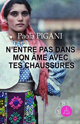 n'entre pas dans mon âme avec tes chaussures