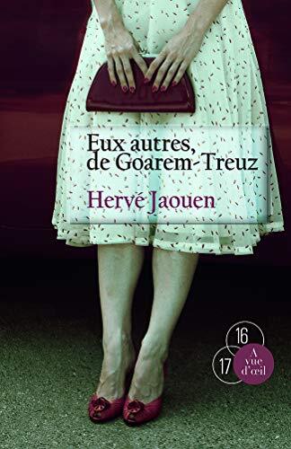 eux autres, de goarem-treuz