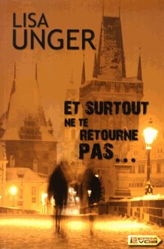 et surtout ne te retourne pas