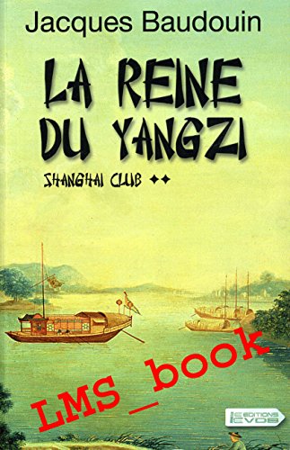 shangaï club t.02 : la reine du yangzi