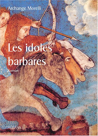 les idoles barbares  