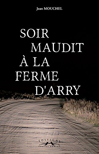 soir maudit à la ferme d'arry