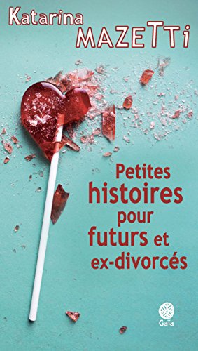 petites histoires pour futurs et ex-divorcés