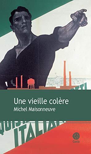 une vieille colère  