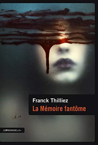la mémoire fantôme  french edition)  