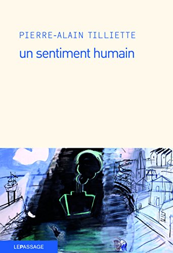 [un ]sentiment humain