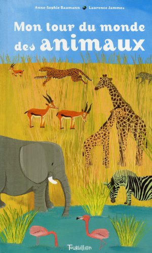 mon tour du monde des animaux