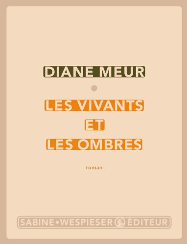 les vivants et les ombres  