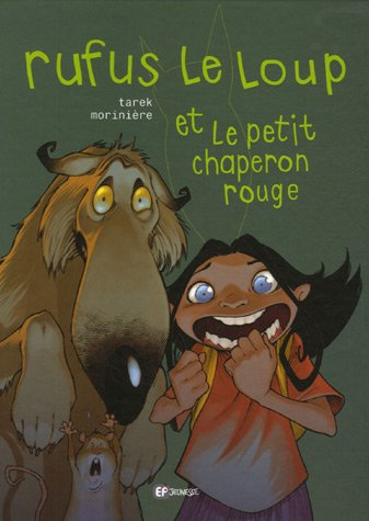 rufus le loup et le petit chaperon rouge
