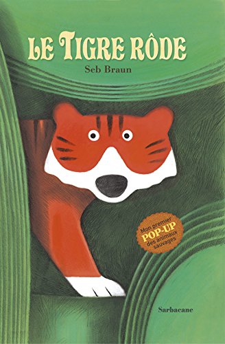 le tigre rôde  