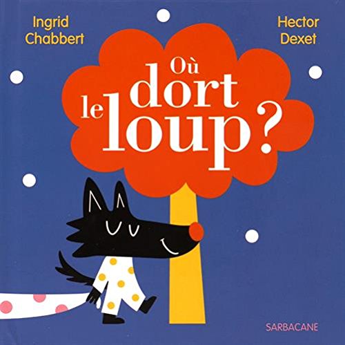 où dort le loup ?