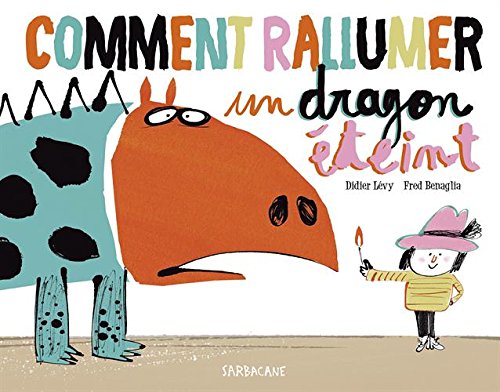 comment rallumer un dragon éteint