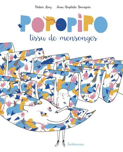 popopipo, tissu de mensonges