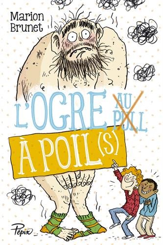 [l']ogre à poil(s)