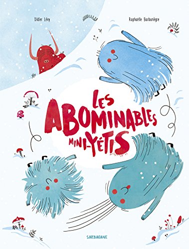les abominables mini-yétis  