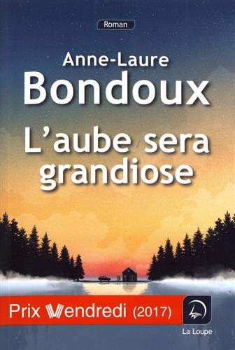 l' aube sera grandiose  