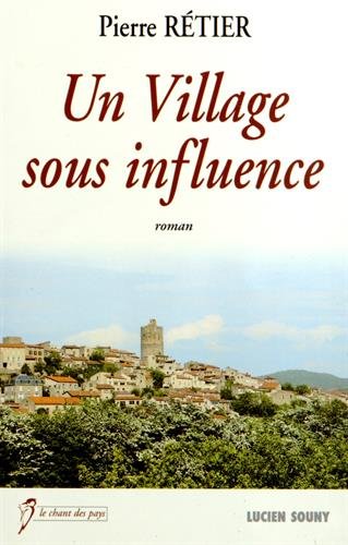 un village sous influence  