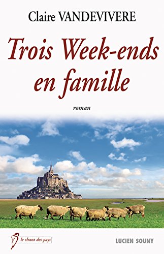 trois week-ends en famille