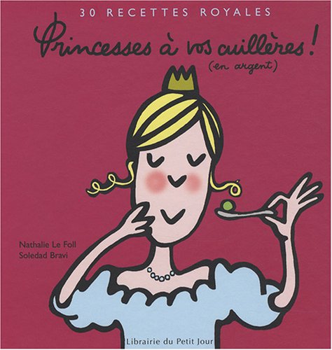 princesses, à vos cuillères !