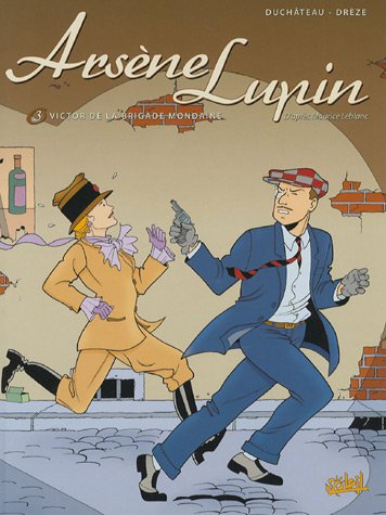 arsène lupin, tome 3 : victor de la brigade mondaine