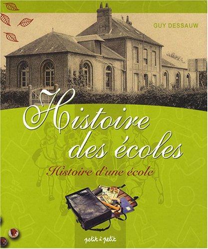 histoire des écoles, histoire d'une école