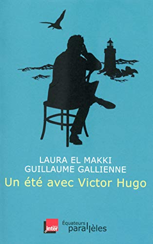 un été avec victor hugo  