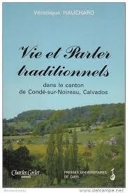 vie et parler traditionnels dans le canton de condé-sur-noireau, calvados