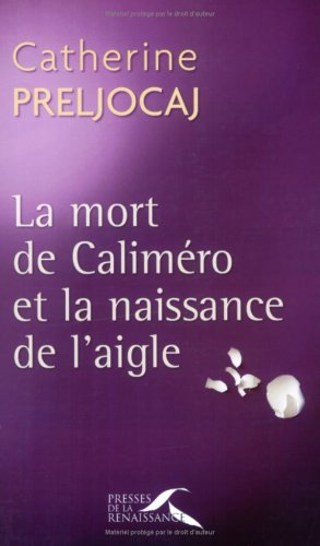 la mort de caliméro et la naissance de l'aigle  