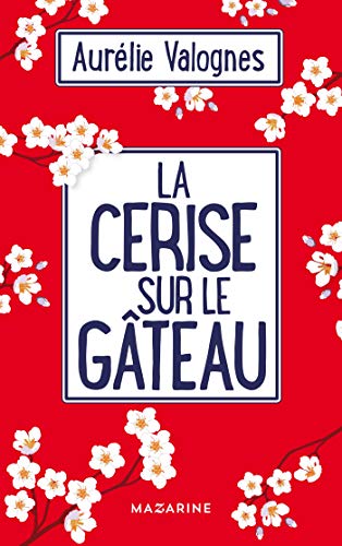 la cerise sur le gâteau  