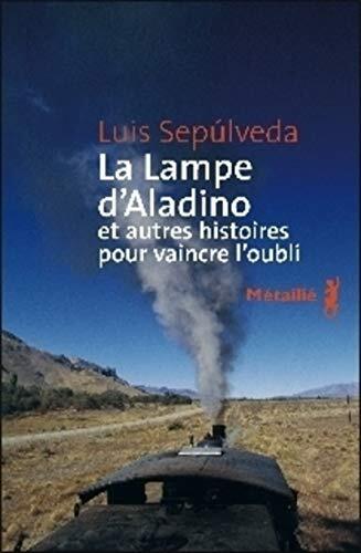 la lampe d'aladino et autres histoires pour vaincre l'oubli  