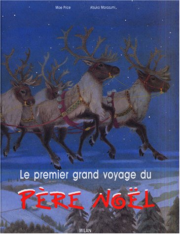 le premier grand voyage du père noël  