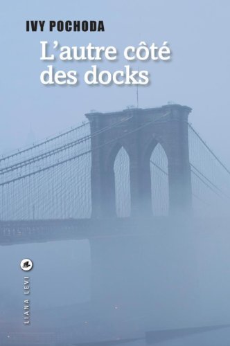 l' autre côté des docks  